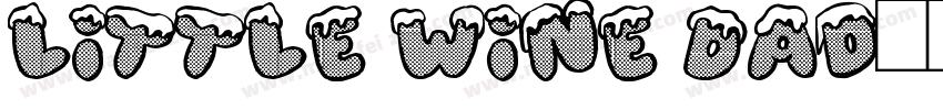 Little wine Dad字体转换